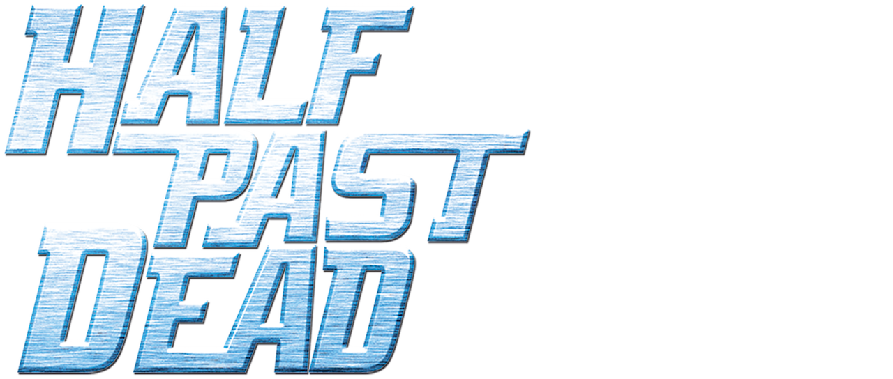 Watch half past dead netflix