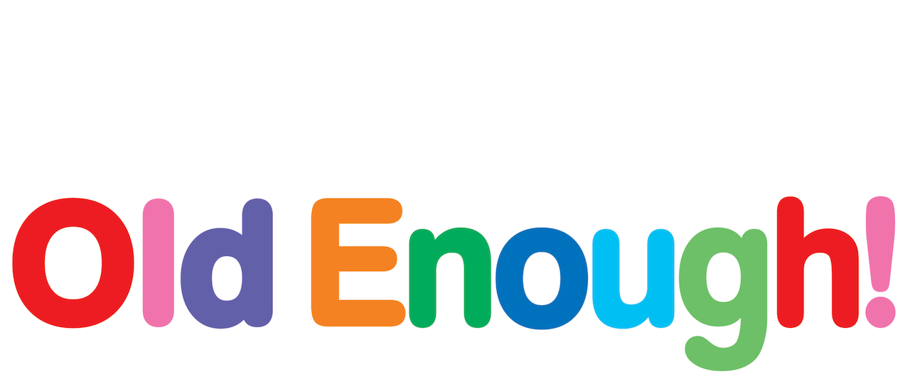 Watch Old Enough! Netflix